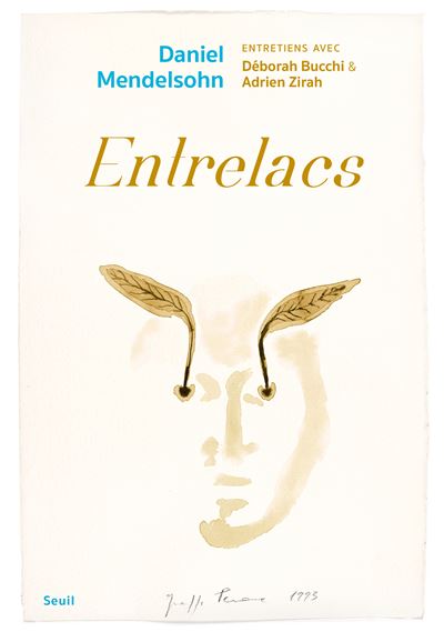 Sortie du livre Entrelacs : Entretien avec Daniel Mendelsohn