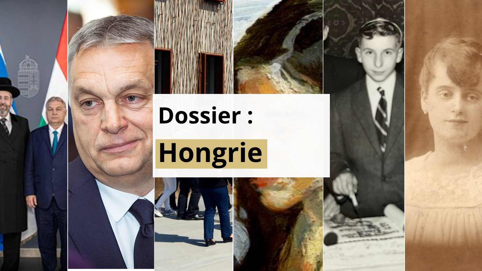 Dossier : Hongrie