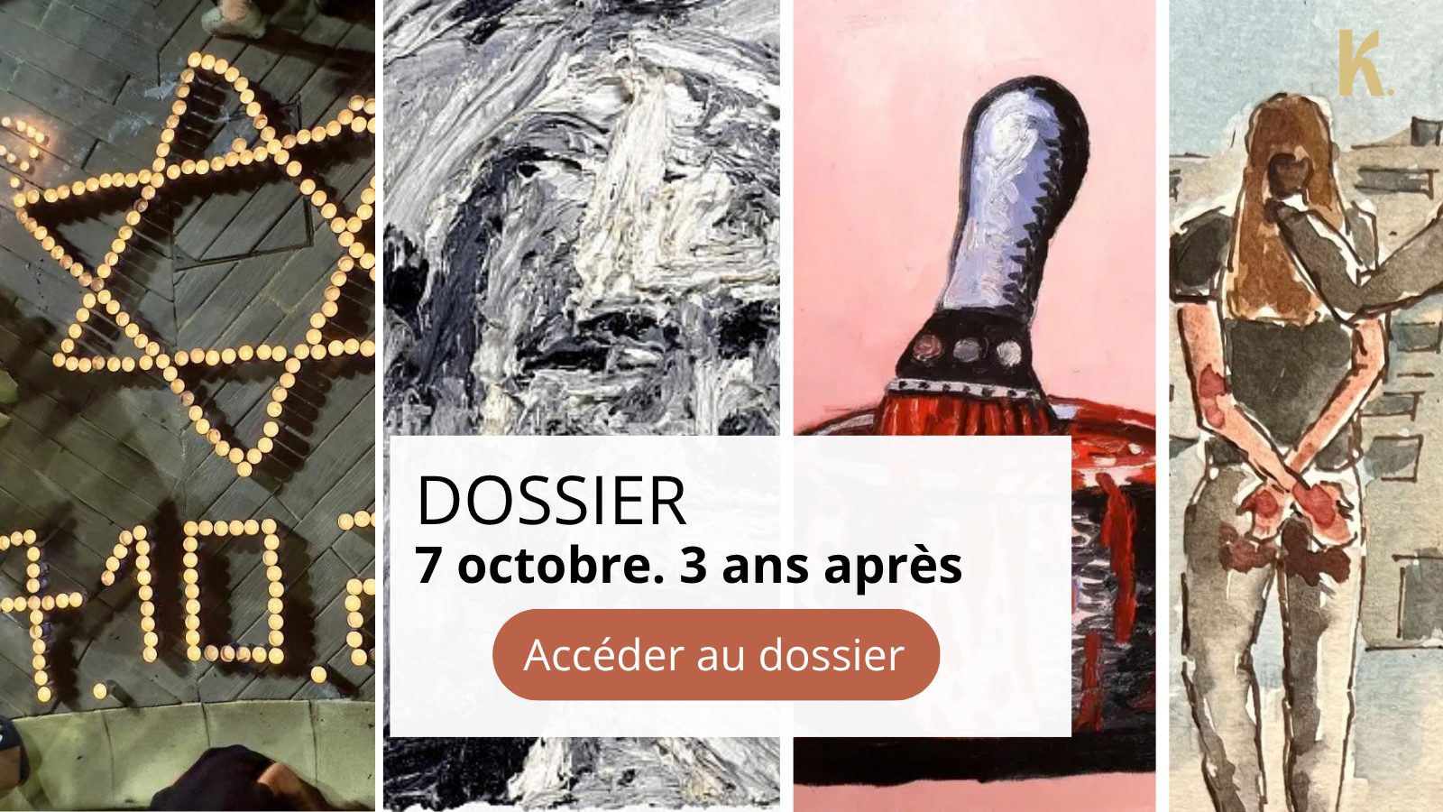 Dossier : 7 octobre. Trois ans après.